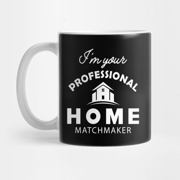 Real Estate - I'm your professional home matchmaker by KC Happy Shop